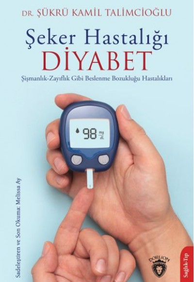 Şeker Hastalığı (Diyabet) Şeker Hastalığı (Diyabet)