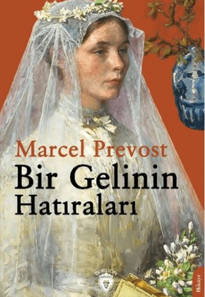 Bir Gelinin Hatıraları Bir Gelinin Hatıraları