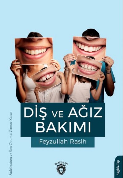 Diş ve Ağız Bakımı Diş ve Ağız Bakımı
