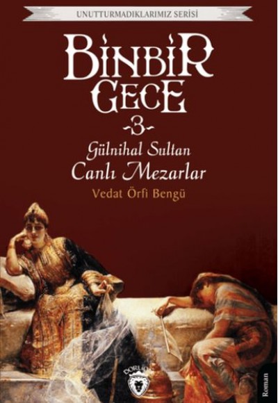 Binbir Gece 3 - Gülnihal Sultan Canlı Mezarlar Binbir Gece 3 - Gülnihal Sultan Canlı Mezarlar