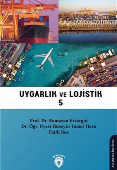 Uygarlık Ve Lojistik 5 Uygarlık Ve Lojistik 5
