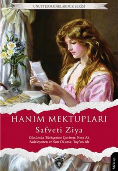 Hanım Mektupları Unutturmadıklarımız Serisi Hanım Mektupları Unutturmadıklarımız Serisi