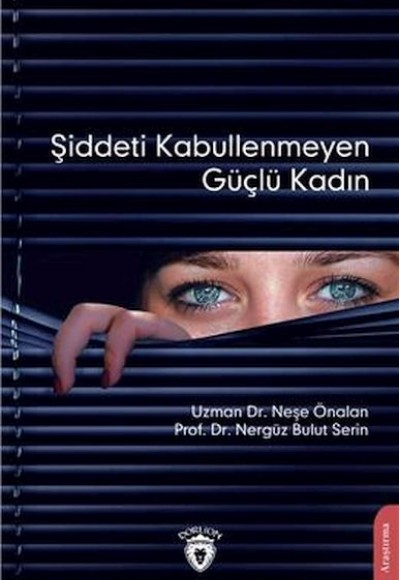 Şiddeti Kabullenmeyen Güçlü Kadın Şiddeti Kabullenmeyen Güçlü Kadın