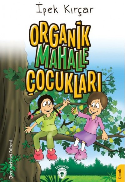 Organik Mahalle Çocukları Organik Mahalle Çocukları