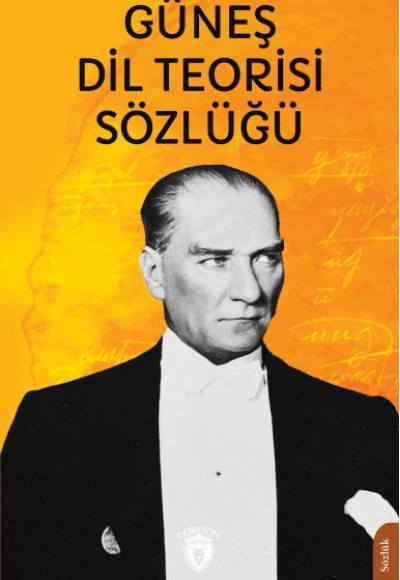 Güneş Dil Teorisi Sözlüğü Güneş Dil Teorisi Sözlüğü