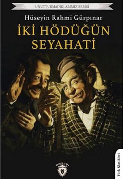 İki Hödüğün Seyahati İki Hödüğün Seyahati