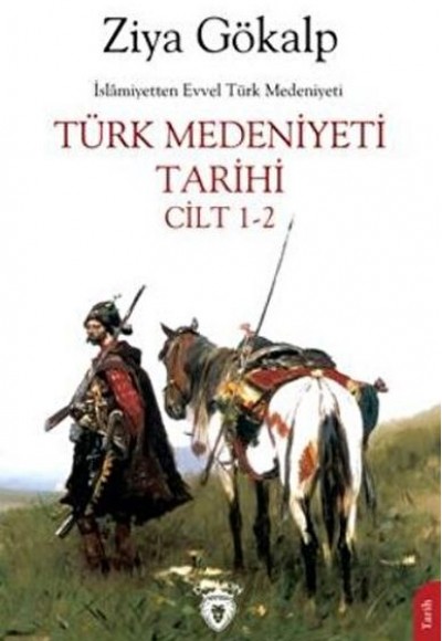 Türk Medeniyeti Tarihi Cilt 1-2 Türk Medeniyeti Tarihi Cilt 1-2