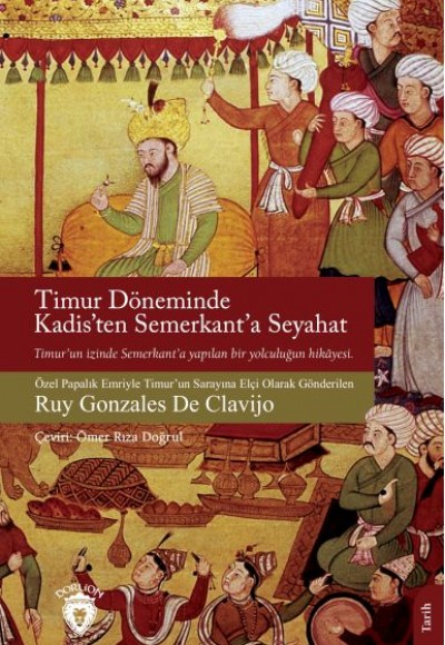 Timur Döneminde Kadis’ten Semerkant’a Seyahat Timur Döneminde Kadis’ten Semerkant’a Seyahat