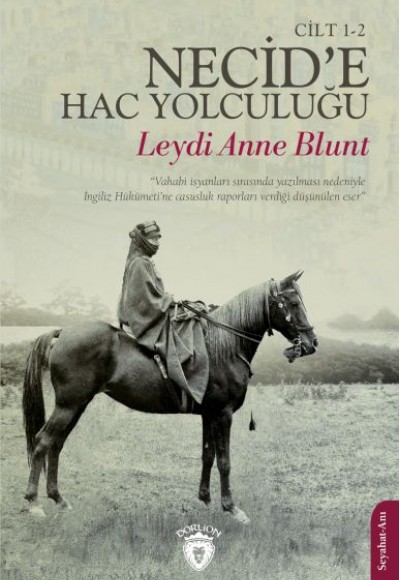 Necid’e Hac Yolculuğu Cilt 1-2 Necid’e Hac Yolculuğu Cilt 1-2