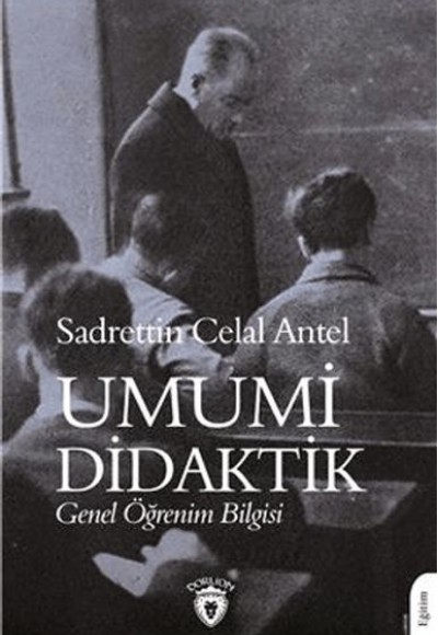 Umumi Didaktik Genel Öğrenim Bilgisi Umumi Didaktik Genel Öğrenim Bilgisi