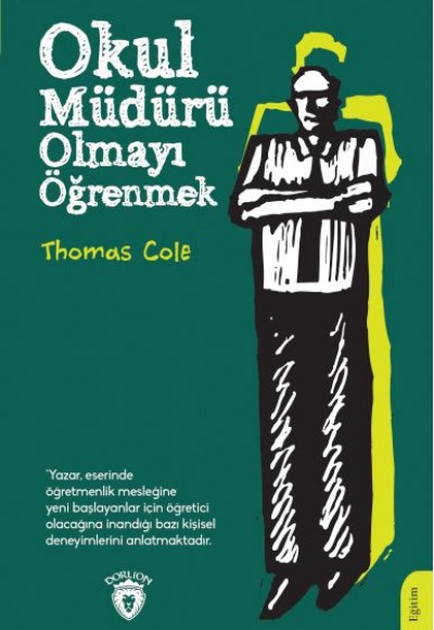 Okul Müdürü Olmayı Öğrenmek Okul Müdürü Olmayı Öğrenmek
