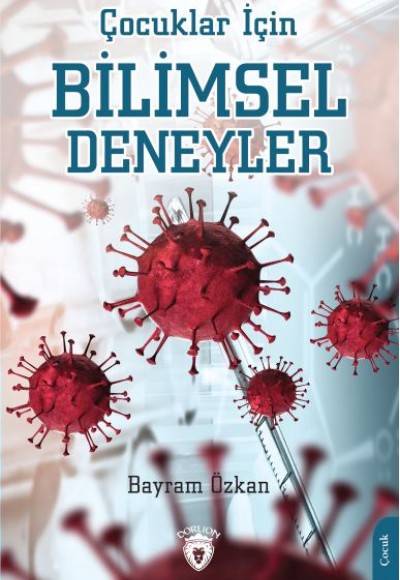 Çocuklar İçin Bilimsel Deneyler Çocuklar İçin Bilimsel Deneyler