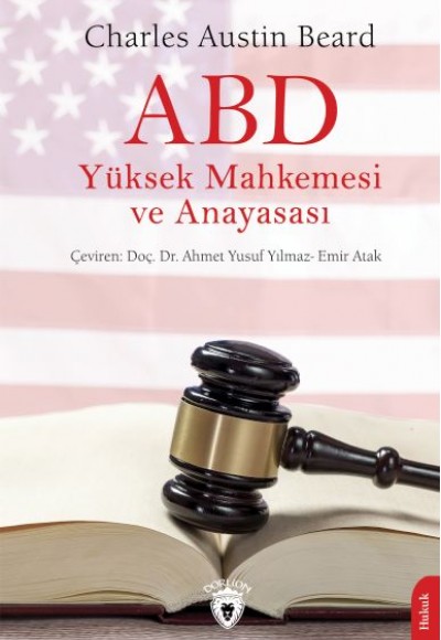 ABD Yüksek Mahkemesi ve Anayasası ABD Yüksek Mahkemesi ve Anayasası