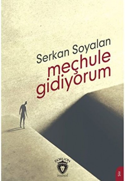 Meçhule Gidiyorum Meçhule Gidiyorum