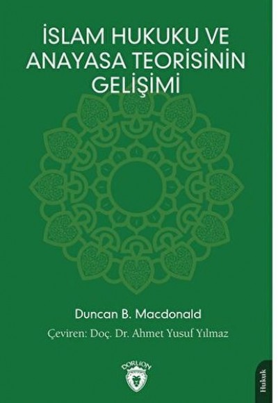 İslam Hukuku ve Anayasa Teorisinin Gelişimi İslam Hukuku ve Anayasa Teorisinin Gelişimi