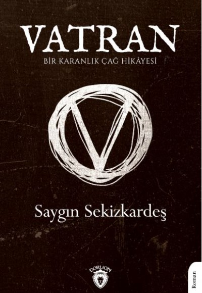 Vatran - Bir Karanlık Çağ Hikâyesi - Vatran - Bir Karanlık Çağ Hikâyesi -