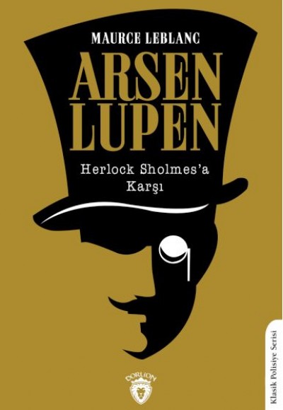 Arsen Lupen Arsen Lupen Herlock Sholmes’a Karşı Arsen Lupen Arsen Lupen Herlock Sholmes’a Karşı