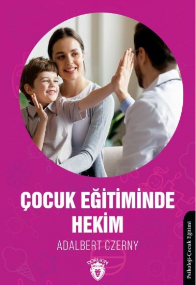 Çocuk Eğitiminde Hekim Çocuk Eğitiminde Hekim
