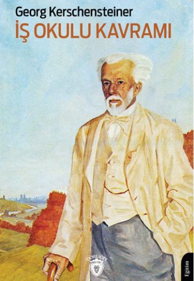 İş Okulu Kavramı İş Okulu Kavramı