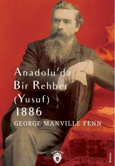 Anadolu’da Bir Rehber (Yusuf) 1886 Anadolu’da Bir Rehber (Yusuf) 1886