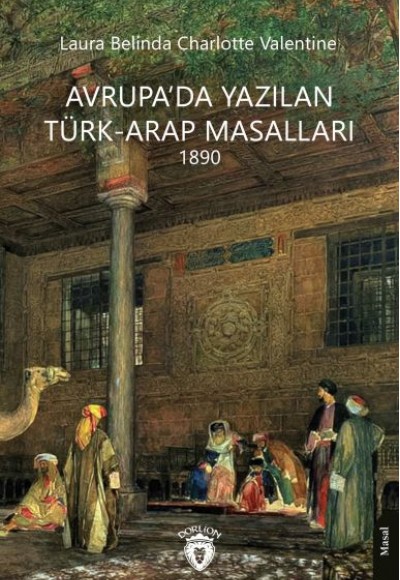 Avrupa’da Yazılan Türk-Arap Masalları Avrupa’da Yazılan Türk-Arap Masalları
