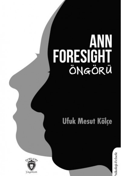 Ann Foresıght Öngörü Ann Foresıght Öngörü
