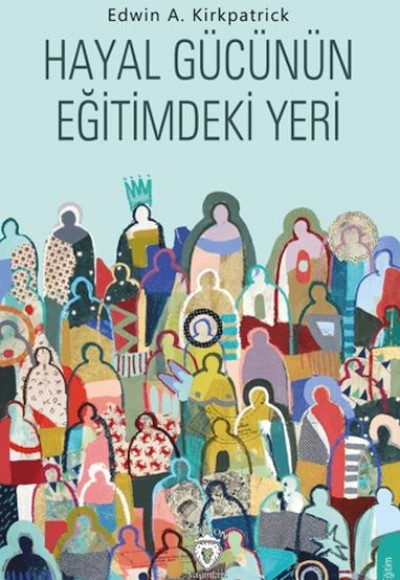 Hayal Gücünün Eğitimdeki Yeri Hayal Gücünün Eğitimdeki Yeri
