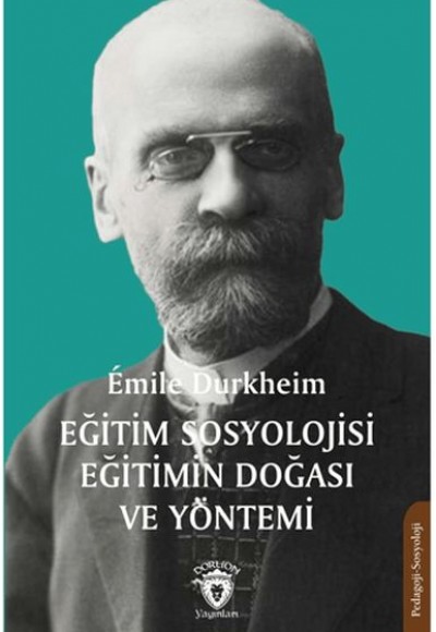 Eğitim Sosyolojisi Eğitimin Doğası ve Yöntemi Eğitim Sosyolojisi Eğitimin Doğası ve Yöntemi