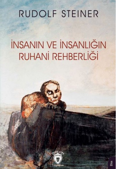 İnsanın ve İnsanlığın Ruhani Rehberliği İnsanın ve İnsanlığın Ruhani Rehberliği