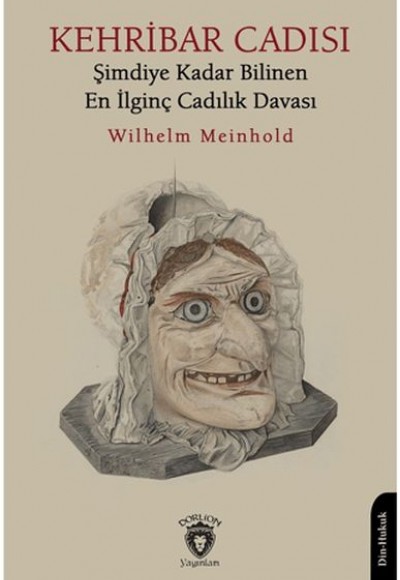 Kehribar Cadısı Şimdiye Kadar Bilinen En İlginç Cadılık Davası Kehribar Cadısı Şimdiye Kadar Bilinen En İlginç Cadılık Davası