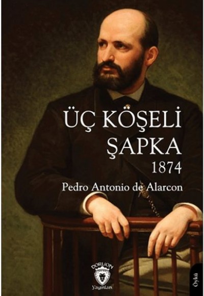 Üç Köşeli Şapka 1874 Üç Köşeli Şapka 1874