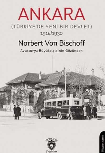 Ankara (Türkiye’de Yeni Bir Devlet) Ankara (Türkiye’de Yeni Bir Devlet)