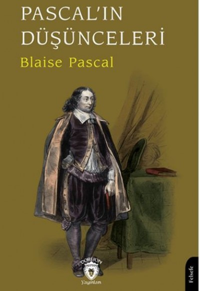 Pascal’ın Düşünceleri Pascal’ın Düşünceleri