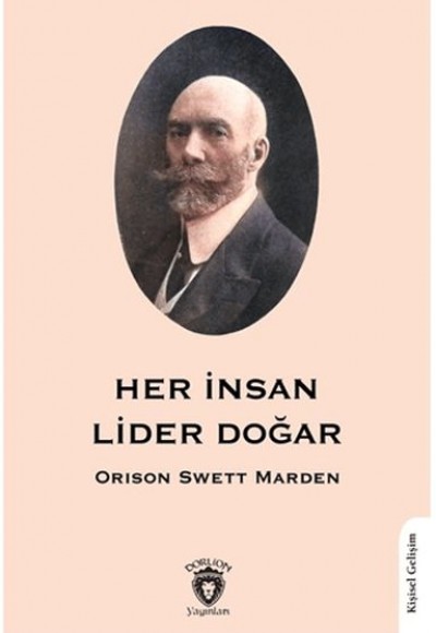 Her İnsan Lider Doğar Her İnsan Lider Doğar