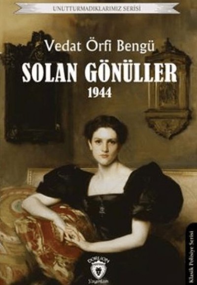 Unutturmadıklarımız Serisi - Solan Gönüller 1944 Unutturmadıklarımız Serisi - Solan Gönüller 1944