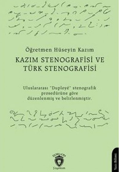 Kazım Stenografisi ve Türk Stenografisi Kazım Stenografisi ve Türk Stenografisi