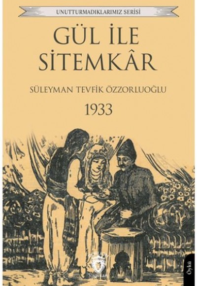 Gül ile Sitemkar 1933 Gül ile Sitemkar 1933