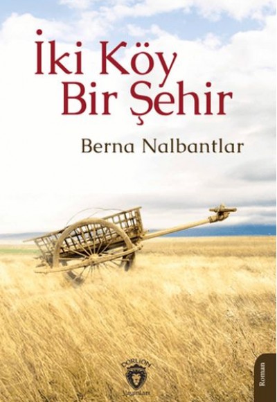 İki Köy Bir Şehir İki Köy Bir Şehir