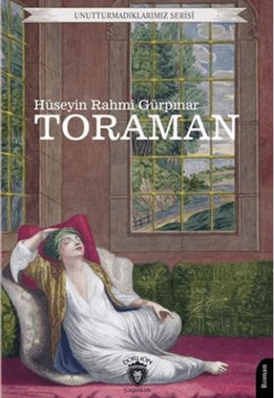 Unutturmadıklarımız Serisi - Toraman Unutturmadıklarımız Serisi - Toraman
