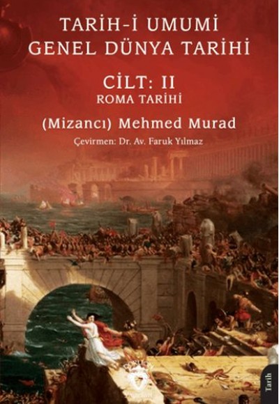 Tarih-i Umumi - Genel Dünya Tarihi Cilt: II Roma Tarihi Tarih-i Umumi - Genel Dünya Tarihi Cilt: II Roma Tarihi