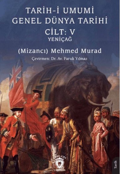 Tarih-i Umumi - Genel Dünya Tarihi Cilt: V Yeniçağ Tarih-i Umumi - Genel Dünya Tarihi Cilt: V Yeniçağ