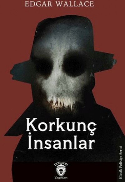 Korkunç İnsanlar Korkunç İnsanlar