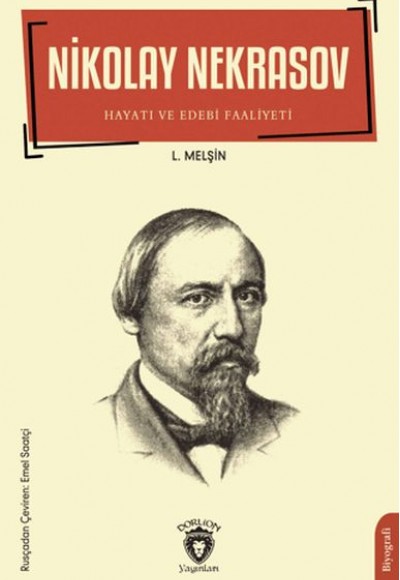 Nikolay Nekrasov Hayatı ve Edebi Faaliyetleri Nikolay Nekrasov Hayatı ve Edebi Faaliyetleri