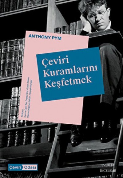 Çeviri Kuramlarını Keşfetmek Çeviri Kuramlarını Keşfetmek