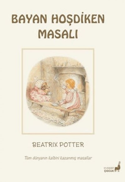 Beatrix Potter Bayan Hoşdiken Masalı Beatrix Potter Bayan Hoşdiken Masalı