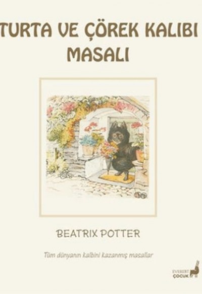 Beatrix Potter Turta ve Çörek Kalıbı Masalı Beatrix Potter Turta ve Çörek Kalıbı Masalı