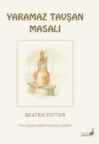 Beatrix Potter Yaramaz Tavşan Masalı Beatrix Potter Yaramaz Tavşan Masalı