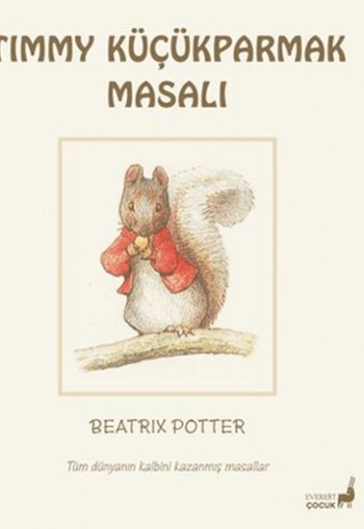 Beatrix Potter Timmy Küçükparmak Masalı Beatrix Potter Timmy Küçükparmak Masalı