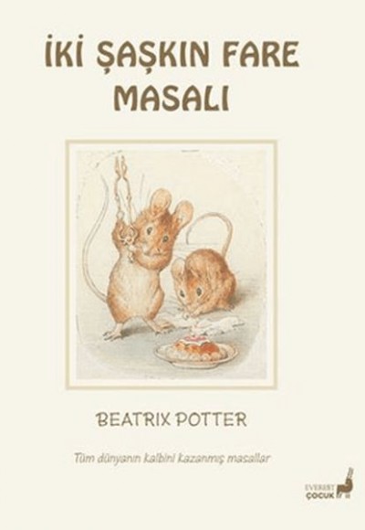 Beatrix Potter İki Şaşkın Fare Masalı Beatrix Potter İki Şaşkın Fare Masalı