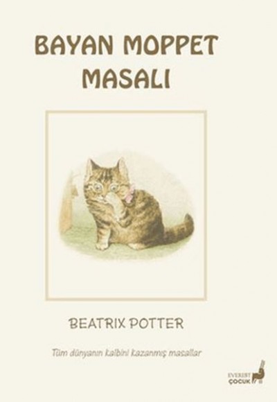 Beatrix Potter Bayan Moppet Masalı Beatrix Potter Bayan Moppet Masalı